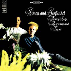 Simon and Garfunkel : Parsley Sage Rosemary and Thyme